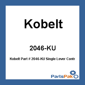 Kobelt 2046-KU; Single Lever Control