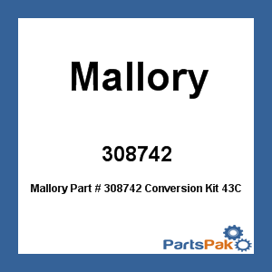Mallory 308742; Conversion Kit 43C