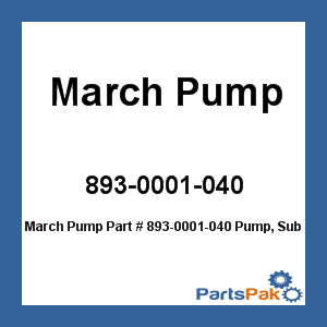 March Pump 893-0001-040; Pump, Submersible ,Refrig,2.7Gpm