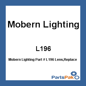Mobern Lighting L196; Lens,Replacement F/Vt240