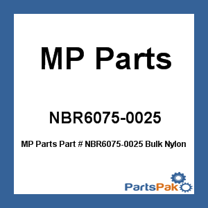 MP Parts NBR6075-0025; Bulk Nylon Tubing 25 Ft