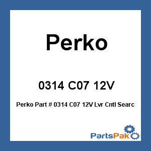 Perko 0314 C07 12V; Lvr Cntl Search Light 7 Inch