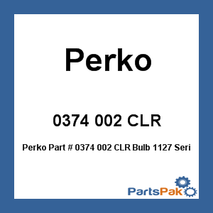 Perko 0374 002 CLR; Bulb 1127 Series 24V