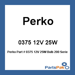 Perko 0375 12V 25W; Bulb 200 Series