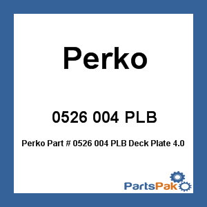 Perko 0526 004 PLB; Deck Plate 4.00 Inch