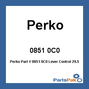 Perko 0851 0C0; Lever Control 29.5 Inch
