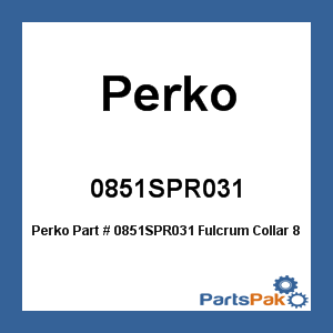 Perko 0851SPR031; Fulcrum Collar 851 Control