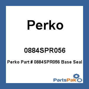 Perko 0884SPR056; Base Seal