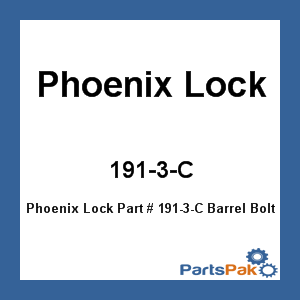 Phoenix Lock 191-3-C; Barrel Bolt Chrome 3 Inch