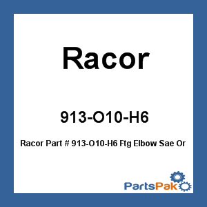 Racor 913-O10-H6; Ftg Elbow Sae Orb X Hose