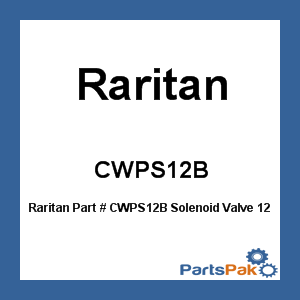 Raritan CWPS12B; Solenoid Valve 12V-X Inch