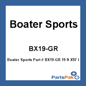 Boater Sports BX19-GR; 19 ft X97 inch Boat Cover - Gray