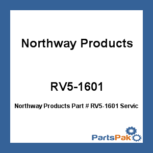 Northway Products RV5-1601; Service Kit Rv5-1600