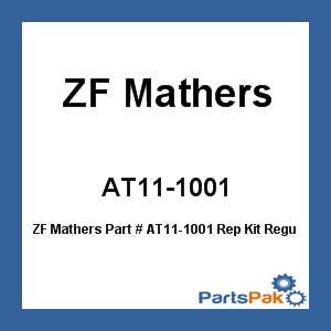 ZF Mathers AT11-1001; Rep Kit Regulator Type