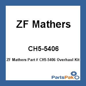 ZF Mathers CH5-5406; Overhaul Kit Ch5-5400