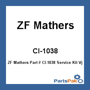 ZF Mathers CI-1038; Service Kit Vjj