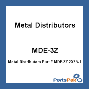 Metal Distributors MDE-3Z; 2X3/4 inch Zinc Only F/Mde-3