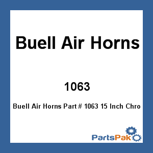 Buell Air Horns 1063; 15 Inch Chrome Horn