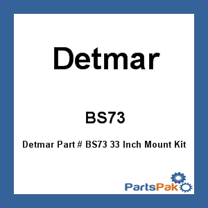 Detmar BS73; 33 Inch Mount Kit
