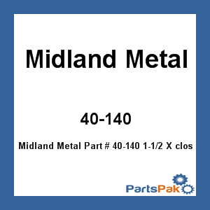 Midland Metal 40-140; 1-1/2 X close Brass Nipple