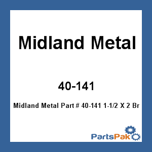 Midland Metal 40-141; 1-1/2 X 2 Brass Nipple