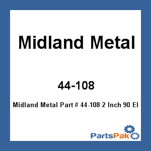 Midland Metal 44-108; 2 Inch 90 Elbow Brass