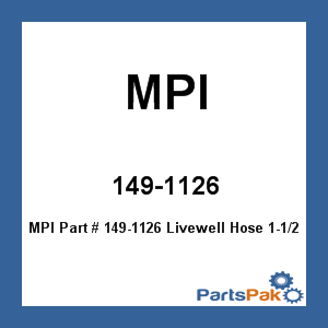 MPI 149-1126; Livewell Hose 1-1/2 Inch X50 Ft
