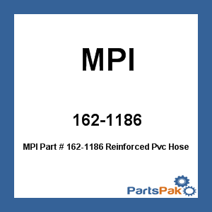 MPI 162-1186; Reinforced Pvc Hose 1-1/8X50