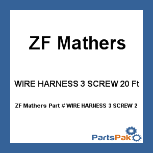 ZF Mathers WIRE HARNESS 3 SCREW 20 Ft ; Wire Harness 3 Screw 20 Ft