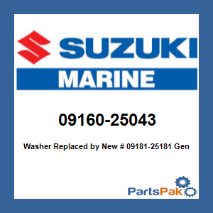Suzuki 09160-25043 Washer; New # 09181-25181