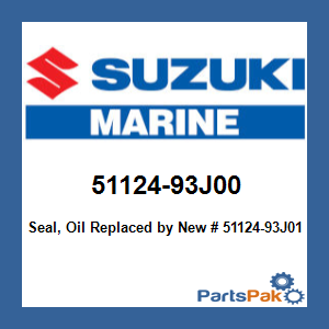 Suzuki 51124-93J00 Seal, Oil; New # 51124-93J01