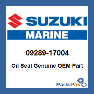 Suzuki 09289-17004 Oil Seal; 09289-17004-000