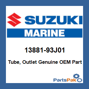 Suzuki 13881-93J01 Tube, Outlet; 13881-93J01-000