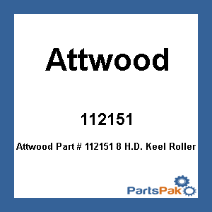 Attwood 112151; 8 H.D. Keel Roller-5/8