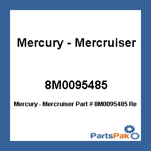 Quicksilver 8M0095485; Repair Kit, Transom Replaces Mercury / Mercruiser