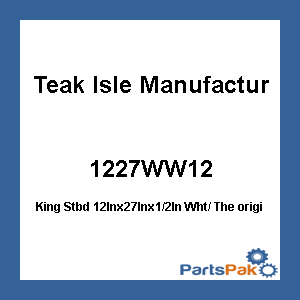 Teak Isle Manufacturing 1227WW12; King Starboard 12 Inch x 27 Inch x 1/2 Inch White