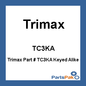 Trimax TC3KA; Keyed Alike