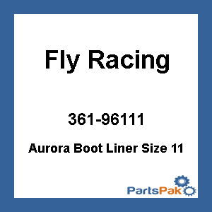 Fly Racing 361-96111; Aurora Boot Liner Size 11