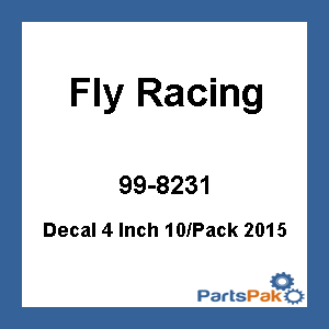 Fly Racing 99-8231; Decal 4 Inch 10/Pack 2015
