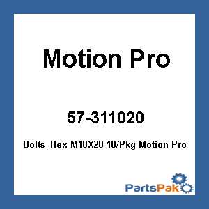 Motion Pro 31-1020; Bolts- Hex M10X20 10-Packg Motion Pro