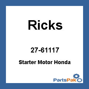 Ricks Motorsport Electrics 61-117; Starter Motor Fits Honda