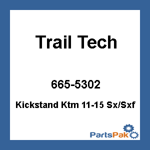 Trail Tech 5302-00; Kickstand Fits KTM 11-15 Sx / Sxf