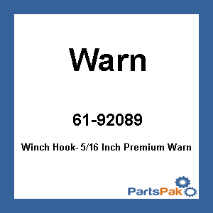 Warn 92089; Winch Hook- 5/16 Inch Premium Warn