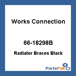 Works Connection 18-B298; Radiator Braces Black