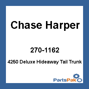 Chase Harper 270-1162; 4250 Deluxe Hideaway Tail Trunk