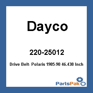 Dayco HPX5012; Drive Belt- Fits Polaris 1985-90 46.438 Inch X 1.375 Inch