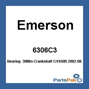 Emerson 6306C3; Bearing- 30Mm Crankshaft CRF450R 2002-08-Yz / Wr450F