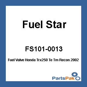 Fuel Star FS101-0013; Fuel Valve Fits Honda Trx250 Te Tm Recon 2002-04
