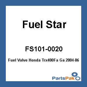 Fuel Star FS101-0020; Fuel Valve Fits Honda Trx400Fa Ga 2004-06