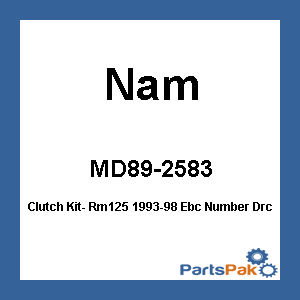Nam MD89-2583; Clutch Kit- Rm125 1993-98 Ebc Number Drc76S- Fits Suzuki